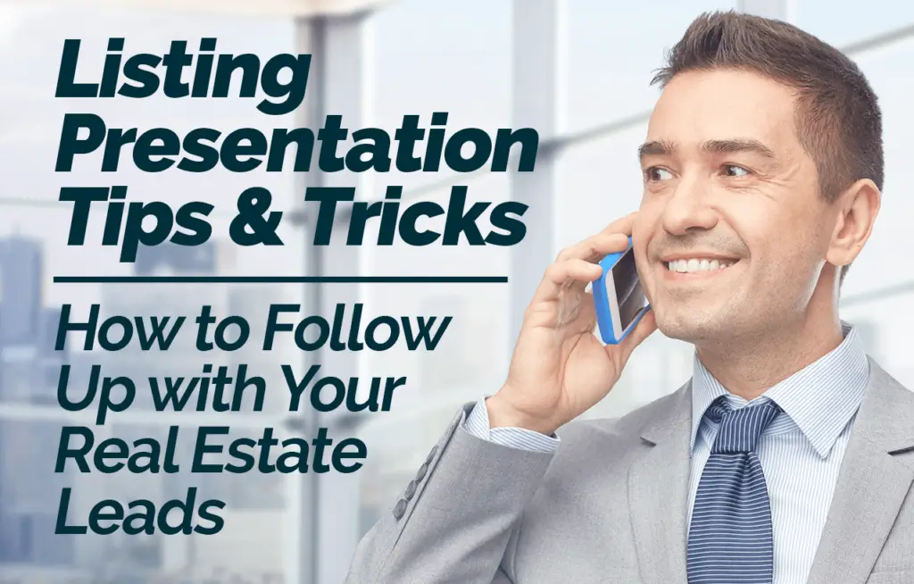 The Art of the Real Estate Listing Presentation Follow-up