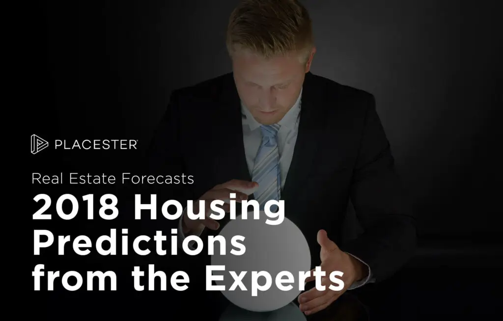 2018 Housing Market Predictions from Real Estate Experts