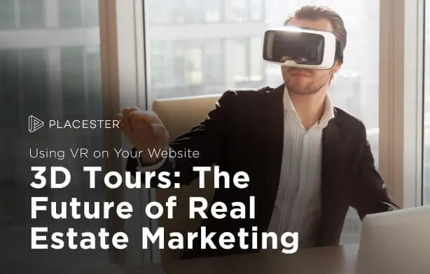 3D Home Tours: How to Use VR for Your Real Estate Marketing