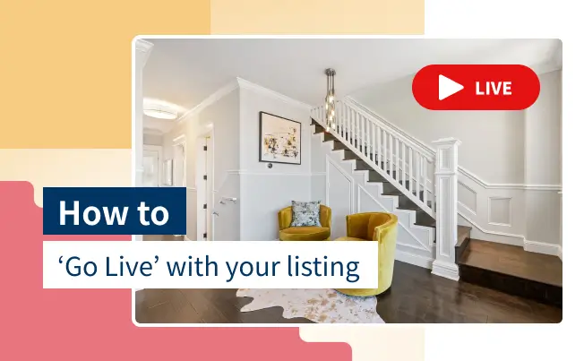 How to ‘Go Live’ With Your Listing